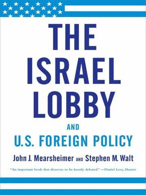 cover image of The Israel Lobby and U.S. Foreign Policy